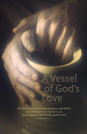 A vessel Of God's Love ~ Famous Amazing Inspirational 