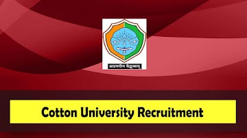 Cotton University Recruitment 2024: 167 Various Teaching Posts