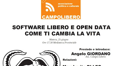 [Matera 25 giugno 2012 Incontro] Software Libero ed Open Data: come ti cambiano la Vita