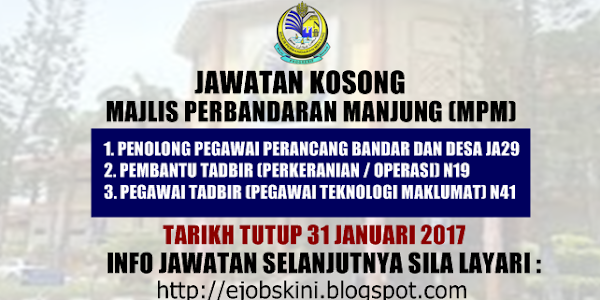 Jawatan Kosong Majlis Perbandaran Manjung (MPM) - 31 Januari 2017