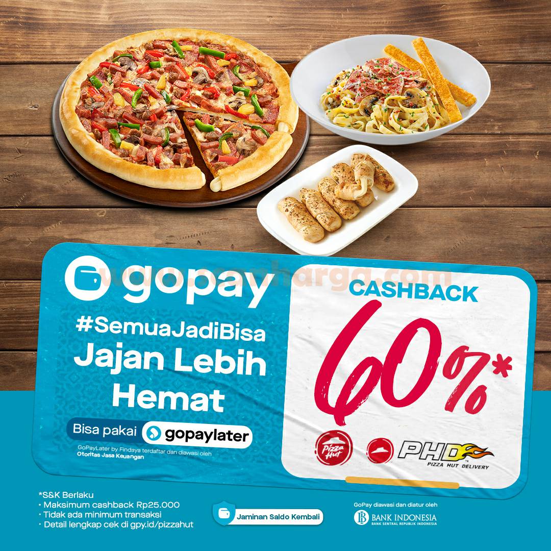 Promo PIZZA HUT / PHD CASHBACK 60% pakai GOPAY*