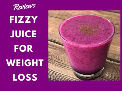 Fizzy Juice for Weight Loss Review