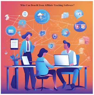 Who Can Benefit from Affiliate Tracking Software?
