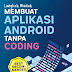 Langkah Mudah Membuat Aplikasi Android Tanpa Coding