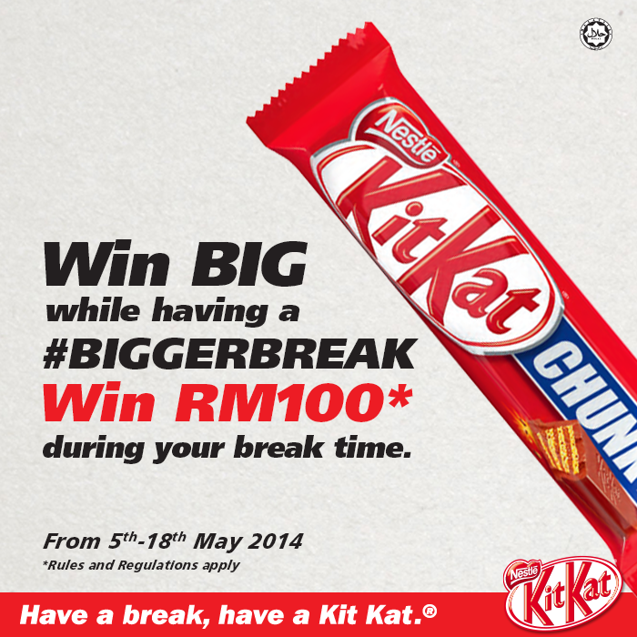 #BiggerBreak RM100 Setiap Hari Bersama KitKat