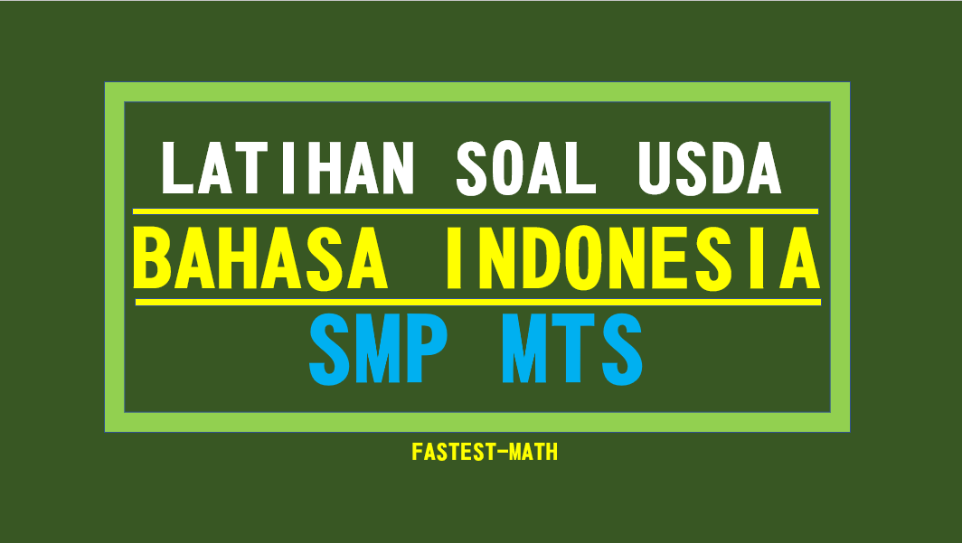  Soal  Latihan  ASPD Bahasa  Indonesia  SMP MTs 2021  Paket  1 