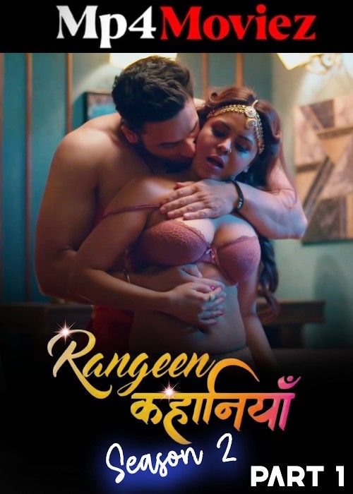 Rangeen Kahaniyan (2024) S02 Part 1 Hindi AltBalaji Web Series