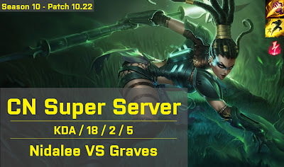 Nidalee JG vs Graves - CN Super Server 10.22