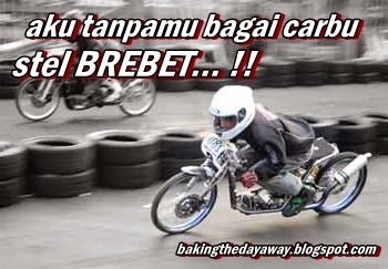 Gambar Foto DP BBM Kata Kata Anak Drag Racing  Caption 