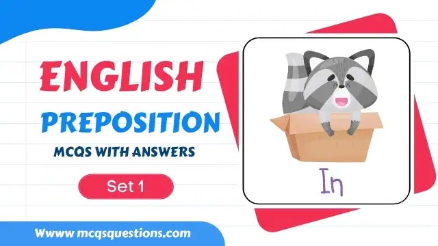 English Preposition MCQs With Answers Set 1