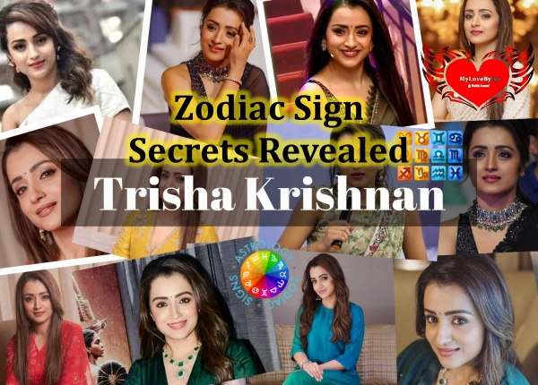 Trisha Krishnan's Birth Chart Zodiac Sign Kundali Love Marriage
