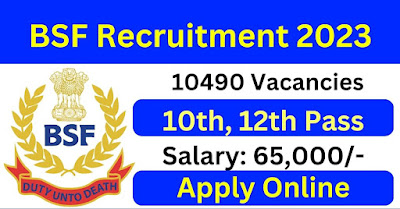 bsf-recruitment-2023-apply-online-for-10490-posts