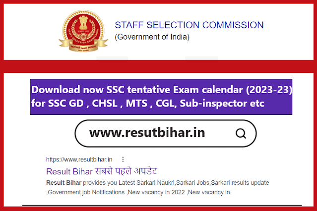 Download now SSC tentative Exam calendar (2023-23)for SSC GD , CHSL , MTS , CGL, Sub-inspector etc