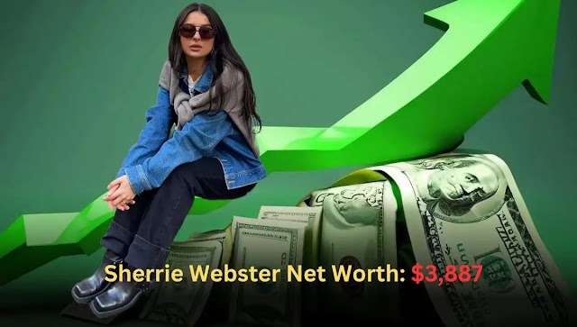 Sherrie Webster Net Worth (2025) – How Much is Sherrie Webster Worth ?