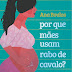 [News]Por que mães usam rabo de cavalo? Conheça o livro de Ana Boulos