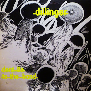 Dillinger “Don’t Lie To The Band"1976 Canada Prog Rock second album
