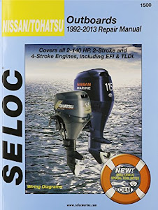 Nissan/Tohatsu Outboards 1992-09 Repair Manual: All 2-Stroke & 4-Stroke Models