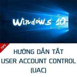 Cách tắt User Account Control (UAC) trên Windows 10