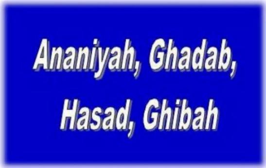 Ananiyah, Ghadab, Hasad, Ghibah  Dakwah Syariah