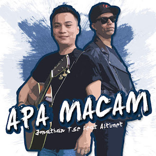 Jonathan Tse - Apa Macam (feat. Altimet) MP3