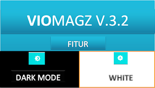 viomagz v3.2 dark mode by bungcua