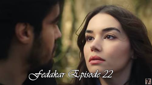 episode 22 fedakar