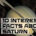 10 Interesting Facts About Saturn (The Ringed Planet!!!)