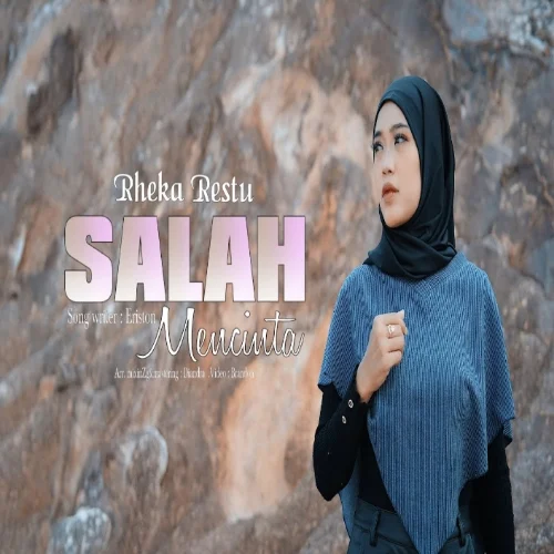 Rheka Restu - Salah Mencinta (Official Music Video) Album cover