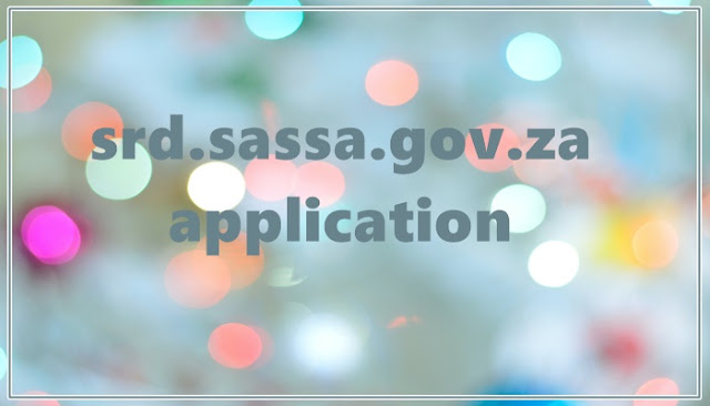 srd.sassa.gov.za application