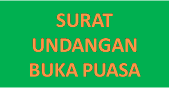 Contoh Surat Undangan Buka Puasa Bersama Himpunan 