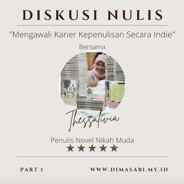 THESSALIVIA, MENGAWALI KARIER KEPENULISAN SECARA INDIE (Part 1)