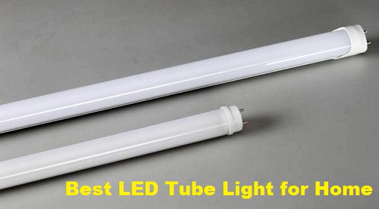 Best LED Tube Light for Home in India