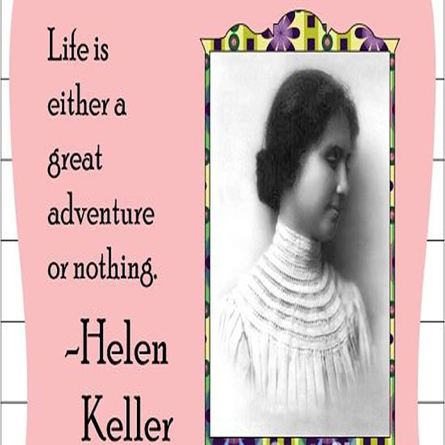 Quotes Of Helen Keller American author, political activist, and lecturer