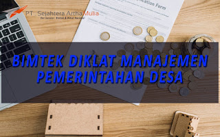 BIMTEK DIKLAT MANAJEMEN PEMERINTAHAN DESA