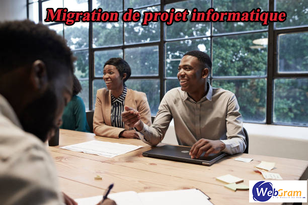 Migration de projet informatique et développements ,WEBGRAM, entreprise informatique basée à Dakar-Sénégal, leader en Afrique, ingénierie logicielle, développement de logiciels, systèmes informatiques, systèmes d'informations, développement d'applications web et mobile