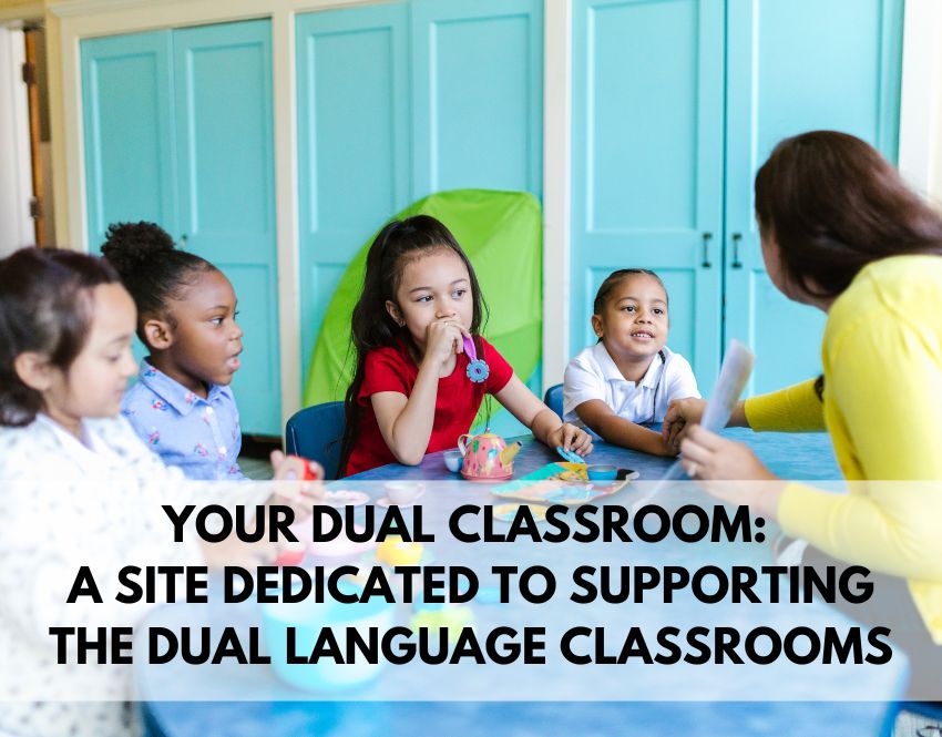 Your Dual Classroom offers resources and tips for parents and teachers of bilingual learners. This post introduces the new website.