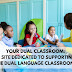 Your Dual Classroom: A Site Dedicated to Supporting the Dual Language Classrooms