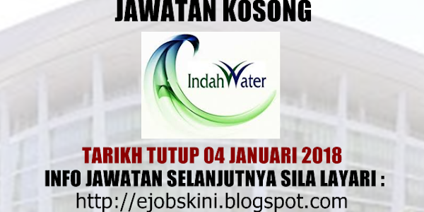 Jawatan Kosong Indah Water Konsortium (IWK) - 04 Januari 2018