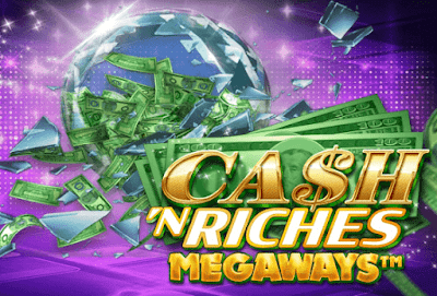 Cash 'N Riches Megaways