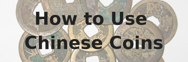How to Use Chinese Coins, Feng Shui Chinese Coins, How to Use Feng Shui Chinese Coins, Feng Shui Coins, Feng Shui Coins for Wealth