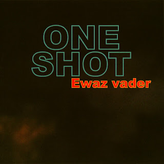 One Shot - 2006 - Ewaz Vader