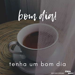 tenha um bom dia