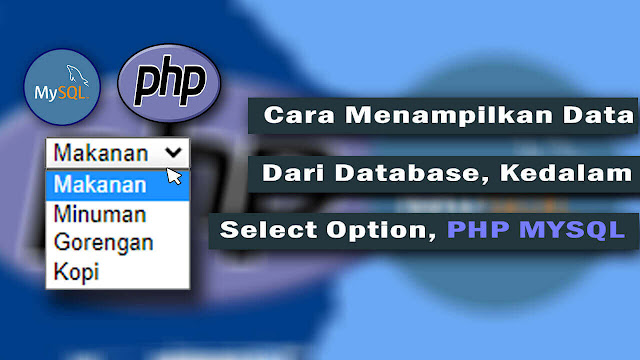 Menampilkan data kedalam select option dengan php mysql