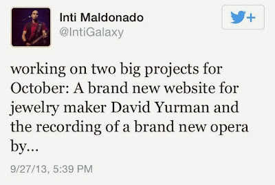 tweet from @IntiGalaxy, reading, "working on two big projects for October: A brand new website for jewelry maker David Yurman and the recording of a brand new opera by..."