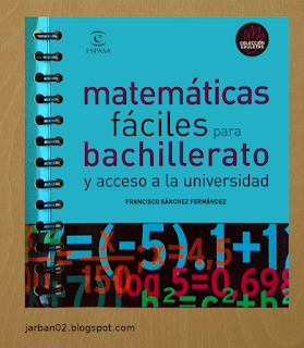 jarban02_pic131: matemáticas fáciles para bachillerato de Francisco Sánchez