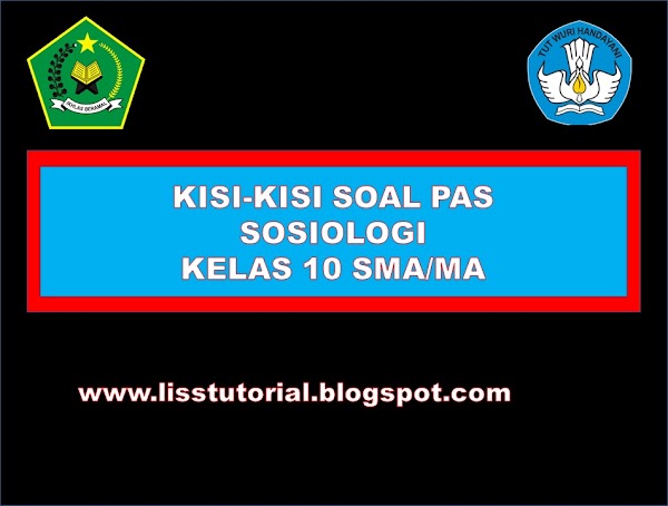 kisi-kisi soal PAS/UAS Sosiologi kelas 10 SMA/MA Semester 1 Tahun 2022/2023