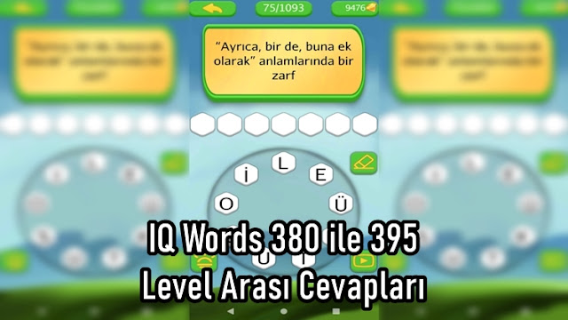 IQ Words 380 ile 395 Level Arasi Cevaplari