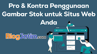 Pro & Kontra Penggunaan Gambar Stok untuk Situs Web Anda