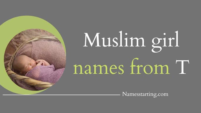 Latest 2023 ᐅ Muslim girl names starting with T