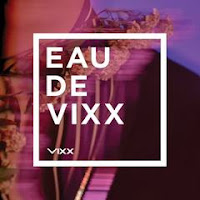  EAU DE VIXX untuk mendapat kualitas Musik terbaik atau gunakan NSP [FULL ALBUM] VIXX - EAU DE VIXX MP3